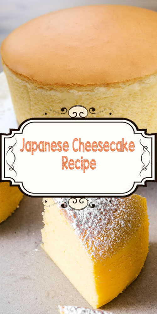 Japanese Cheesecake Recipe